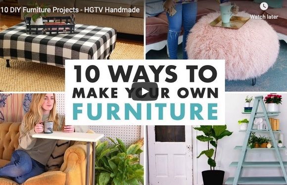 10 Ways to Make Your Own Furniture